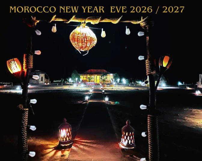 Morocco new year Eve 2026 /2027 Desert.